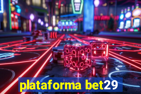 plataforma bet29